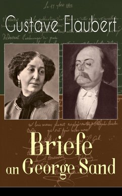 Gustave Flaubert: Briefe an George Sand (eBook, ePUB) - Flaubert, Gustave