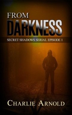 Cover From Darkness (Secret Shadows Serial, #1) (eBook, ePUB)