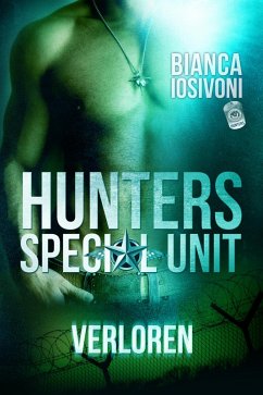 Verloren / HUNTERS - Special Unit Bd.3 (eBook, ePUB) - Iosivoni, Bianca