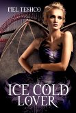 Ice Cold Lover (Winged & Dangerous, #2) (eBook, ePUB)