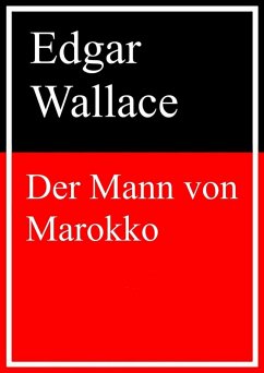 Der Mann von Marokko (eBook, ePUB) - Wallace, Edgar