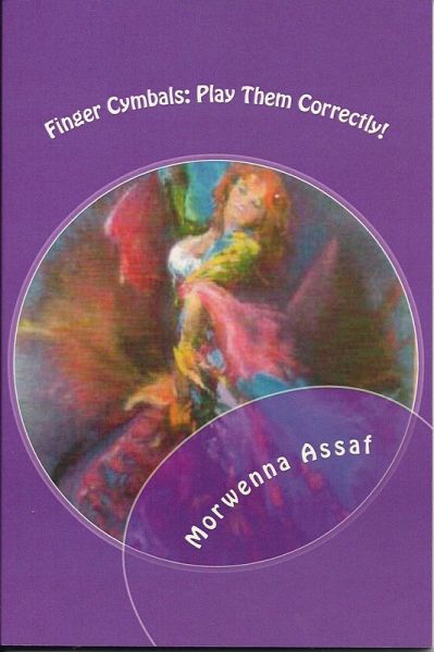 Finger Cymbals: Play Them Correctly (eBook, ePUB) Finger Cymbals: Play Them Correctly (eBook, ePUB)