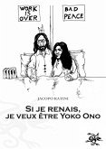 Si je renais, je veux être Yoko Ono (eBook, ePUB)