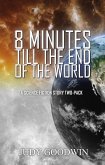 Eight Minutes Until the End of the World (eBook, ePUB) Eight Minutes Until the End of the World (eBook, ePUB)