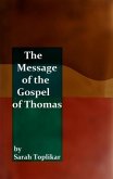 The Message of the Gospel of Thomas (eBook, ePUB)