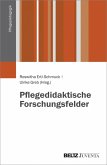 Pflegedidaktische Forschungsfelder (eBook, PDF)