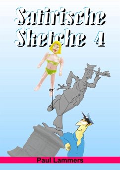 Satirische Sketche 4 (eBook, ePUB) - Lammers, Paul