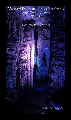 Michael Pearson - Das Geheimnis von Cedar Creek III (eBook, ePUB) - Feldmann, Michael