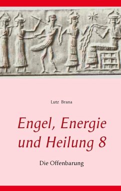 Engel, Energie und Heilung 8 - Brana, Lutz