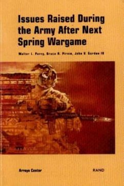 Issues Raised During the 1998 Army After Next Spring Wargame - Perry, Walter L; Pirnie, Bruce R; Gordon, John V