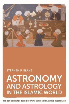 Astronomy and Astrology in the Islamic World - Blake, Stephen