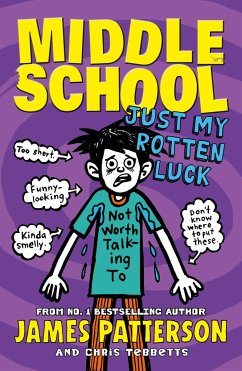 Middle School: Just My Rotten Luck - Patterson, James