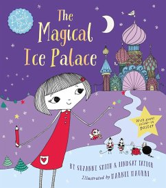 The Magical Ice Palace: A Doodle Girl Adventure - Smith, Suzanne; Taylor, Lindsay