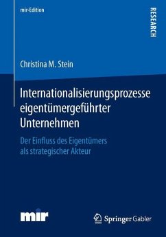 Internationalisierungsprozesse eigentümergeführter Unternehmen - Stein, Christina M.