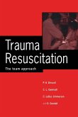 Trauma Resuscitation Trauma Resuscitation