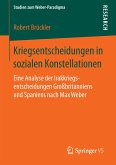 Kriegsentscheidungen in sozialen Konstellationen