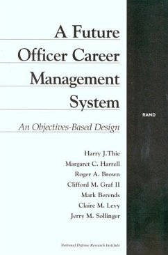 A Future Officer Career Management System - Thie, Harry J; Harrell, Margaret C; Brown, Roger A; Graff, Clifford M; Berends, Mark