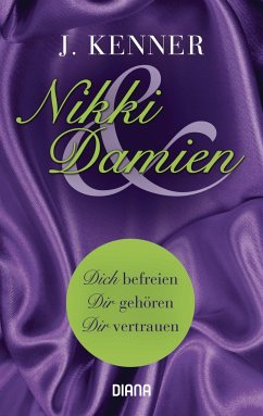 Nikki und Damien / Stark-Novellas Bd.1-3 - Kenner, J.