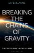 Breaking the Chains of Gravity - Bild 1