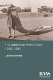 The American Photo-Text, 1930-1960