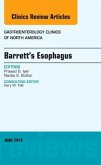 Barrett's Esophagus, An issue of Gastroenterology Clinics of North America