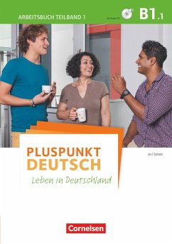 Pluspunkt Deutsch - Leben in Deutschland B1: Teilband 1 - Arbeitsbuch - Jin, Friederike; Schote, Joachim