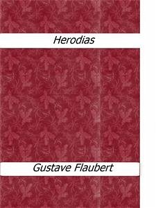 Herodias (eBook, ePUB) - Flaubert, Gustave