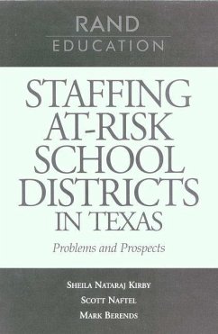 Staffing At-Risk Districts in Texas - Kirby, Sheila Nataraj; Naftel, Scott; Berends, Mark