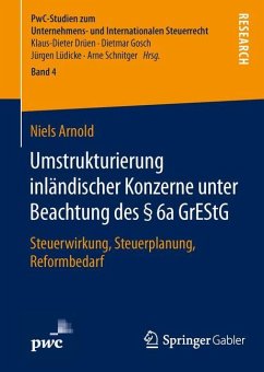 Umstrukturierung inländischer Konzerne unter Beachtung des § 6a GrEStG - Arnold, Niels
