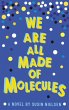 We Are All Made of Molecules - Bild 1