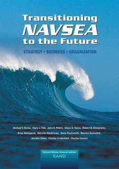 Transitioning Navsea to the Future - Hynes, Michael V; Thie, Harry J; Peters, John E; Harris, Elwyn D; Emmerichs, Robert M