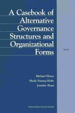 A Casebook of Alternative Governance Structures and Organizational Forms - Hynes, Michael; Kirby, Sheila Nataraj; Sloan, Jennifer