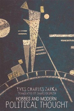 Hobbes and Modern Political Thought - Zarka, Yves Charles