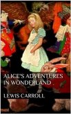 Alice's Adventures in Wonderland (eBook, ePUB)