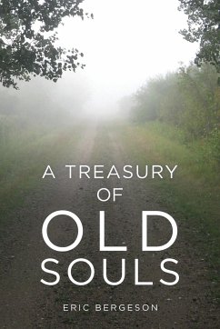 A Treasury of Old Souls - Bergeson, Eric
