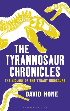 The Tyrannosaur Chronicles - Hone, David