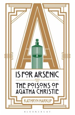 A is for Arsenic - Harkup, Kathryn