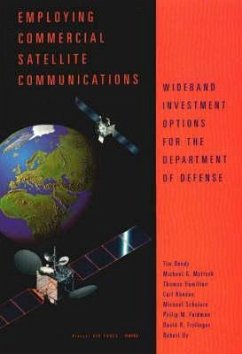 Employing Commercial Satellite Communications - Bonds, Timothy; Mattock, Michael; Hamilton, Thomas; Rhodes, Carl; Scheiern, Michael