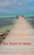Der Stuhl im Meer - Bild 1