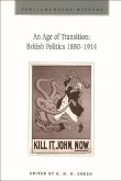 An Age of Transition: British Politics 1880-1914