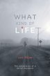 What Kind Of Life - Bild 1