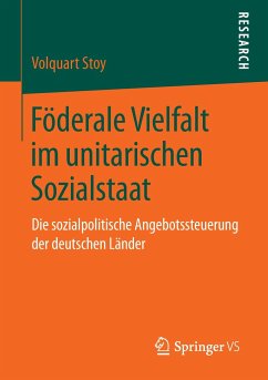 Föderale Vielfalt im unitarischen Sozialstaat - Stoy, Volquart