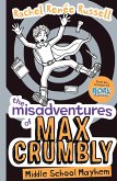 The Misadventures of Max Crumbly 2