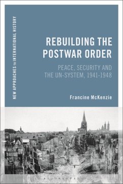 Rebuilding the Postwar Order - McKenzie, Francine