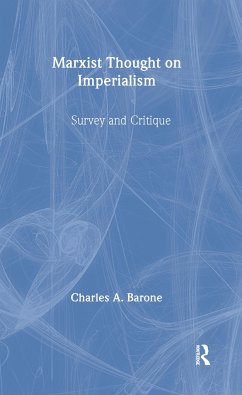 Marxist Thought on Imperialism - Barone, Charles A