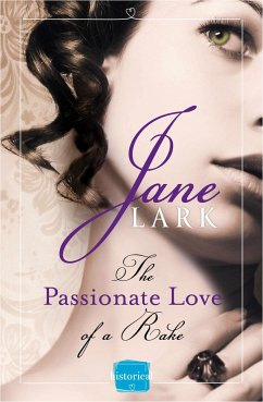 The Passionate Love of a Rake - Lark, Jane