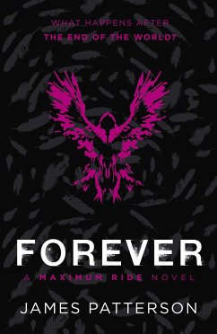 Forever: A Maximum Ride Novel - Patterson, James