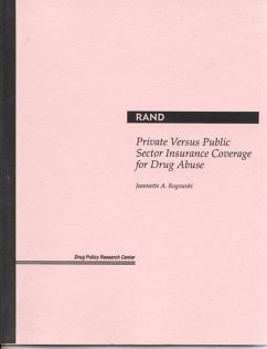 Private Versus Public Sector Insurance Coverage for Drug Abuse - Rogowski, J A