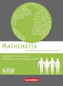Mathematik - Fachhochschulreife - Gesundheit und Soziales, Ernährung und Hauswirtschaft - Nordrhein-Westfalen. Schülerbuch - Viebrock, Susanne;Michael, Hildegard