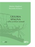 Liguria Spagna e altre scritture nomadi (eBook, ePUB)